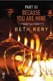 Because You Are Mine Part III (eBook, ePUB)