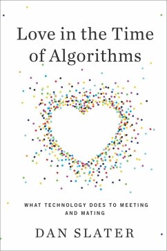 Love in the Time of Algorithms (eBook, ePUB) - Slater, Dan