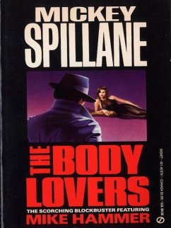 The Body Lovers (eBook, ePUB) - Spillane, Mickey