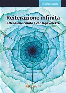 Reiterazione Infinita (eBook, ePUB) - Telesca, Riccardo