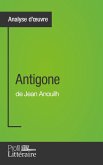 Antigone de Jean Anouilh (Analyse approfondie) (eBook, ePUB)