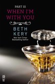 When I'm With You Part III (eBook, ePUB)
