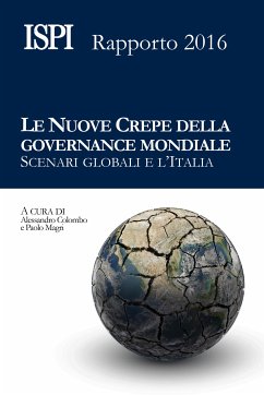 Le nuove crepe della governance mondiale (eBook, ePUB) - Colombo e Paolo Magri (a cura di), Alessandro