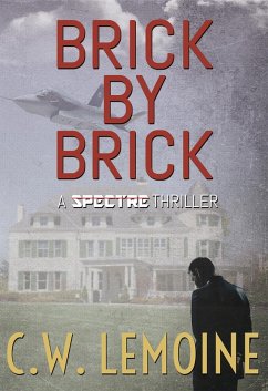 Brick By Brick (Spectre Series, #5) (eBook, ePUB) - Lemoine, C. W.