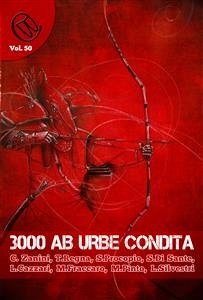 3000 ab Urbe condita (eBook, ePUB) - Cazzari, Laura; Di Sante, Salvatore; Faccaro, Matteo; Pinto, Michele; Regna, Teresa; Salmaso, Luca; Silvestri, Laura; Zanini, Chiara