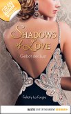 Gebot der Lust / Shadows of Love Bd.31 (eBook, ePUB)