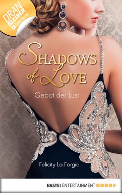 Gebot der Lust / Shadows of Love Bd.31 (eBook, ePUB) - Forgia, Felicity La