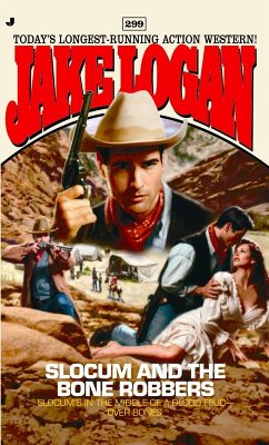 Cover Slocum 299: Slocum and the Bone Robbers (eBook, ePUB)