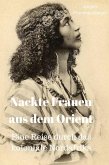 Nackte Frauen aus dem Orient (eBook, ePUB)