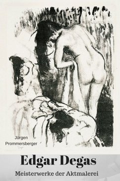 Cover Edgar Degas - Meisterwerke der Aktmalerei (eBook, ePUB)