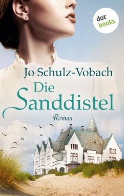Die Sanddistel (eBook, ePUB) - Schulz-Vobach, Jo