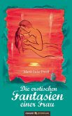 Die erotischen Fantasien einer Frau (eBook, ePUB)