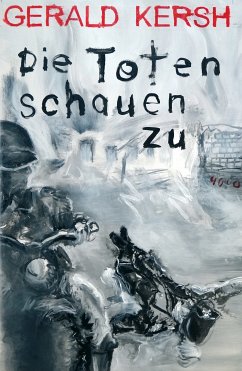 Die Toten schauen zu (eBook, ePUB) - Kersh, Gerald