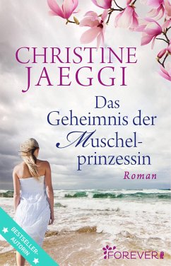 Das Geheimnis der Muschelprinzessin (eBook, ePUB) - Jaeggi, Christine