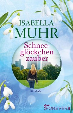 Schneeglöckchenzauber (eBook, ePUB) - Muhr, Isabella