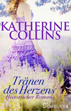 Tränen des Herzens (eBook, ePUB) - Collins, Katherine