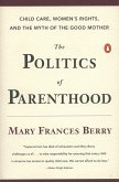 The Politics of Parenthood (eBook, ePUB)