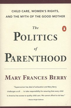The Politics of Parenthood (eBook, ePUB) - Berry, Mary Frances
