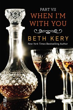 When I'm With You Part VII (eBook, ePUB) - Kery, Beth