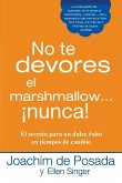 No te devores el marshmallow...nunca! (eBook, ePUB) No te devores el marshmallow...nunca! (eBook, ePUB)