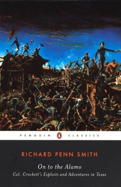 On to the Alamo (eBook, ePUB) - Smith, Richard Penn