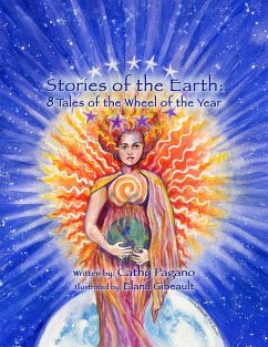 Stories of the Earth: 8 Tales of the Wheel of the Year (eBook, ePUB) - Pagano, Cathy