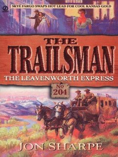 Trailsman 204: The Leavenworth Express (eBook, ePUB) - Sharpe, Jon