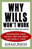 Why Wills Won't Work (If You Want to Protect Your Assets) (eBook, ePUB)