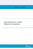 High-Resolution Crystal Plasticity Simulations (eBook, PDF)