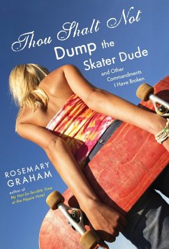 Cover Thou Shalt Not Dump the Skater Dude (eBook, ePUB)