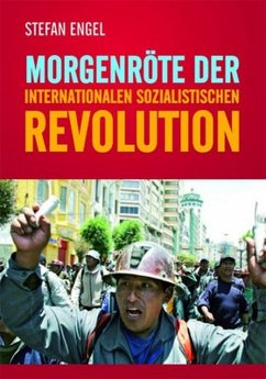 Morgenröte der internationalen sozialistischen Revolution (eBook, ePUB) - Engel, Stefan