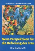 Neue Perspektiven für die Befreiung der Frau - Eine Streitschrift (eBook, ePUB)