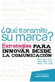 ¿Qué transmite su marca? Estrategias para innovar desde la comunicación (eBook, ePUB)