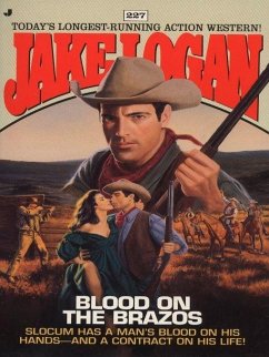 Slocum 227: Blood on the Brazos (eBook, ePUB) - Logan, Jake