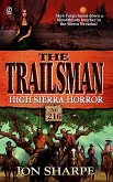 Trailsman 216: High Sierra Horror (eBook, ePUB)