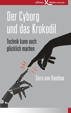 Der Cyborg und das Krokodil (eBook, PDF) - Randow, Gero Von