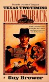 Diamondback 02: Texas Two-Timing (eBook, ePUB)