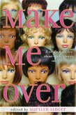 Make Me Over: Eleven Stories of Transformation (eBook, ePUB)