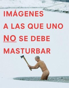 Cover Imágenes a las que uno NO se debe masturbar (eBook, ePUB)