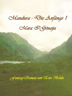 Mandura - Die Anfänge I (eBook, ePUB) - Bolda, Enn