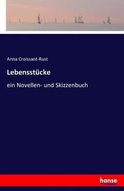 Lebensstücke - Croissant-Rust, Anna