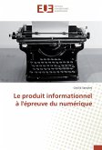 Le produit informationnel à l'épreuve du numérique