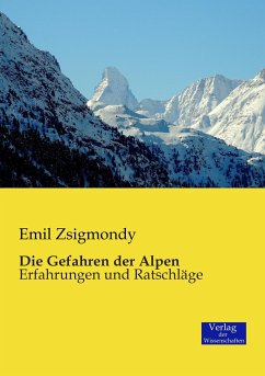Die Gefahren der Alpen - Zsigmondy, Emil