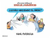 Emilia y Mauricio 2, ¿Estáis haciendo el amor? : las nuevas aventuras de Emilia y Mauricio