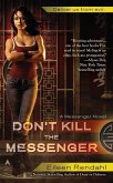 Don't Kill the Messenger (eBook, ePUB)