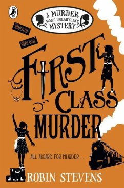 Murder Most Unladylike 03. First Class Murder - Stevens, Robin