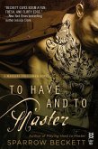 To Have and to Master (eBook, ePUB)