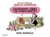 ¿Vosotros cómo os conocistéis? : las nuevas aventuras de Emilia y Mauricio