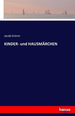 KINDER- und HAUSMÄRCHEN - Grimm, Jacob