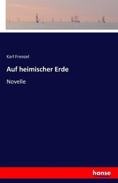 Auf heimischer Erde - Frenzel, Karl